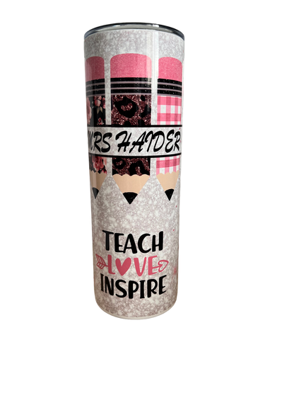 Teachers Tumbler - Teach Love Inspire